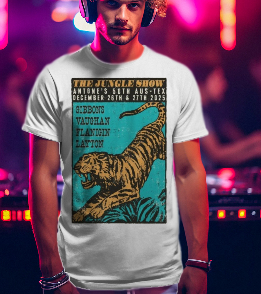 The Jungle Show Antone’s 50th Aus-Tex December 26-27 2025 Gibbons Vaughan Flanigin Layton Tiger T-Shirt