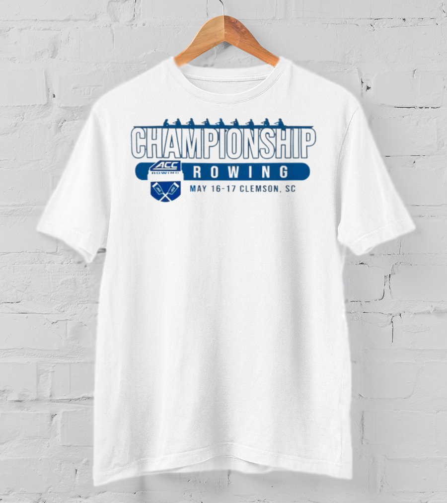 2025 May 16-17 ACC Rowing Championship Clemson SC T-Shirt