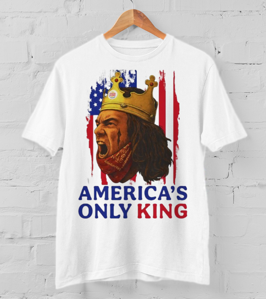 America's Only King Burger King Crown USA Theme T-Shirt