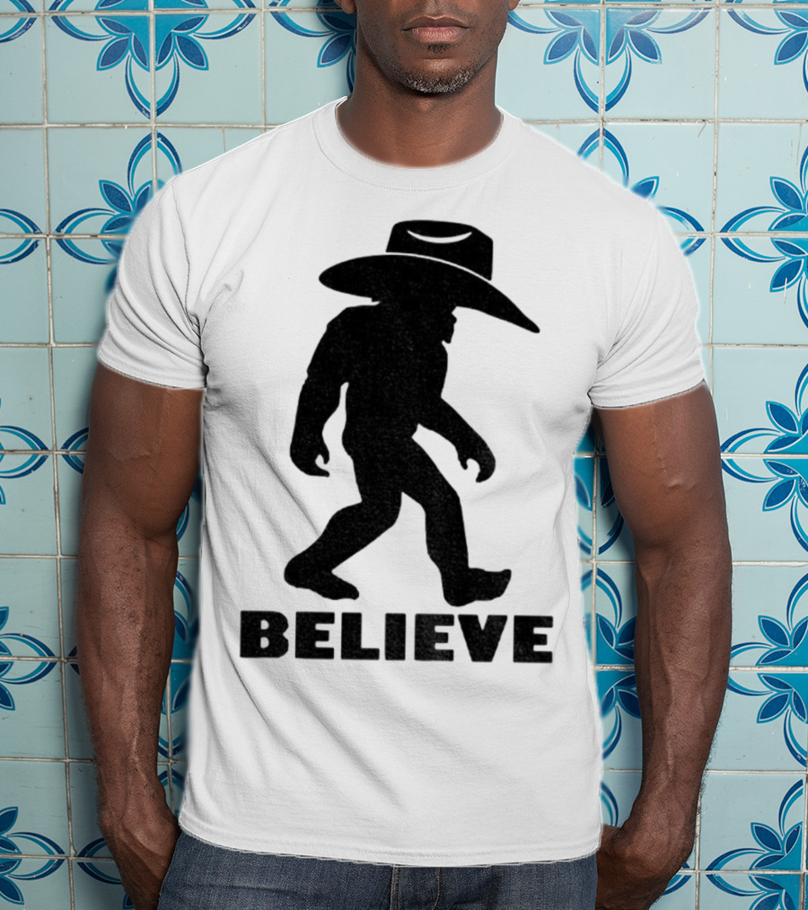 Believe Bigfoot Cowboy Hat Western Myth Legend T-Shirt