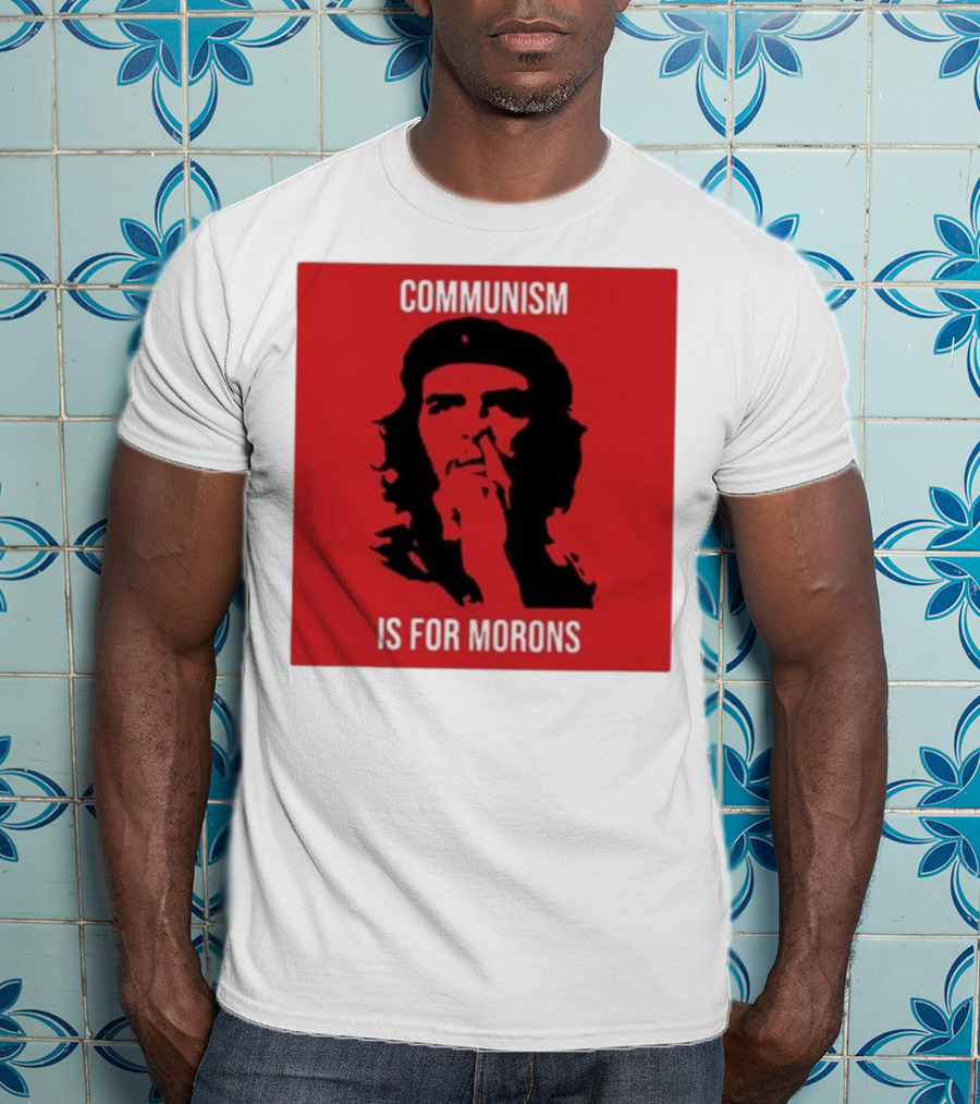 Communism Is For Morons Che Guevara Red T-Shirt