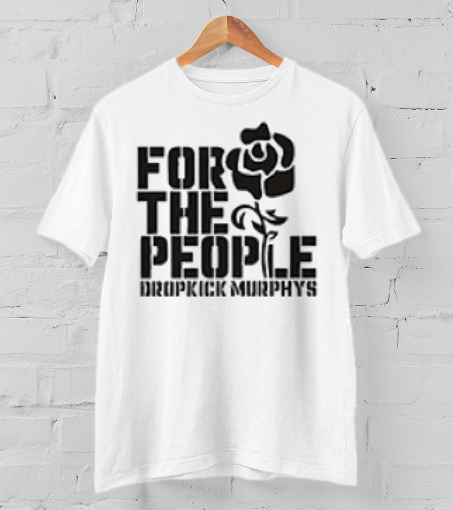 Dropkick Murphys For The People Rose T-Shirt