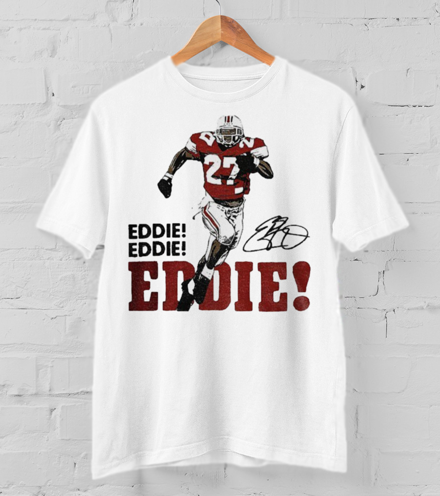 Eddie George 27 Ohio State Buckeyes Football Signature EDDIE! EDDIE! T-Shirt