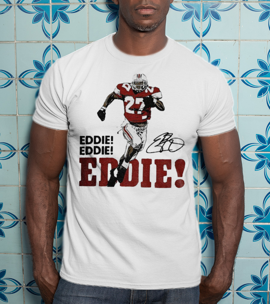 Eddie George 27 Ohio State Buckeyes Football Signature EDDIE! EDDIE! T-Shirt