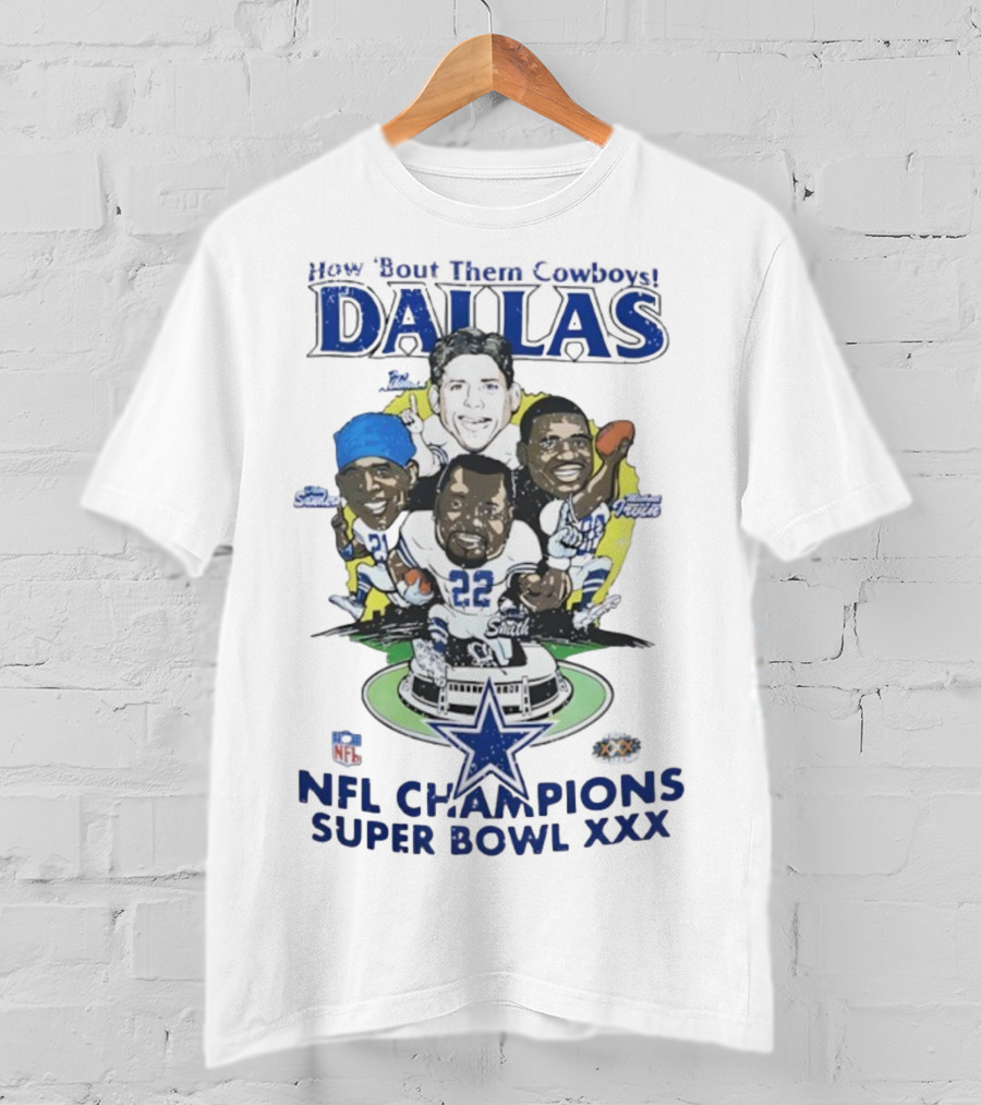 How Bout Them Cowboys Dallas NFL Champions Super Bowl XXX Smith Aikman Irvin Stars T-Shirt