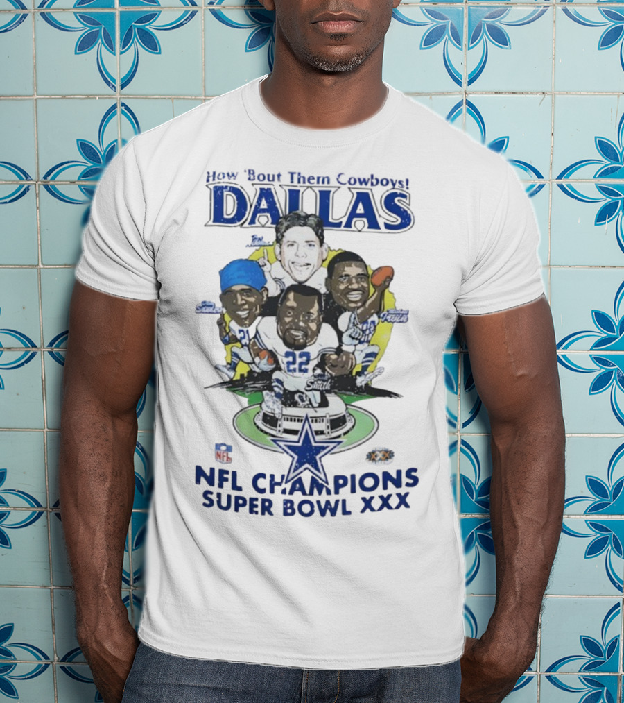How Bout Them Cowboys Dallas NFL Champions Super Bowl XXX Smith Aikman Irvin Stars T-Shirt