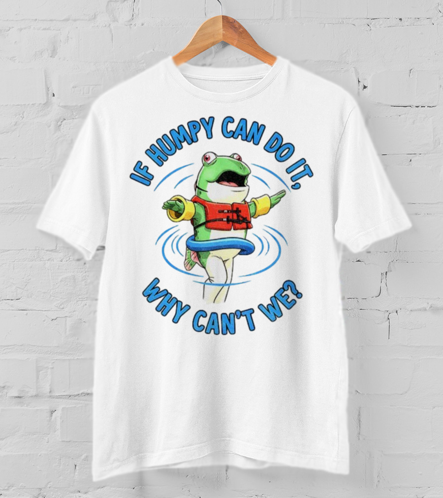 If Humpy Can Do It Why Can’t We Seattle Mariners MLB Salmon T-Shirt