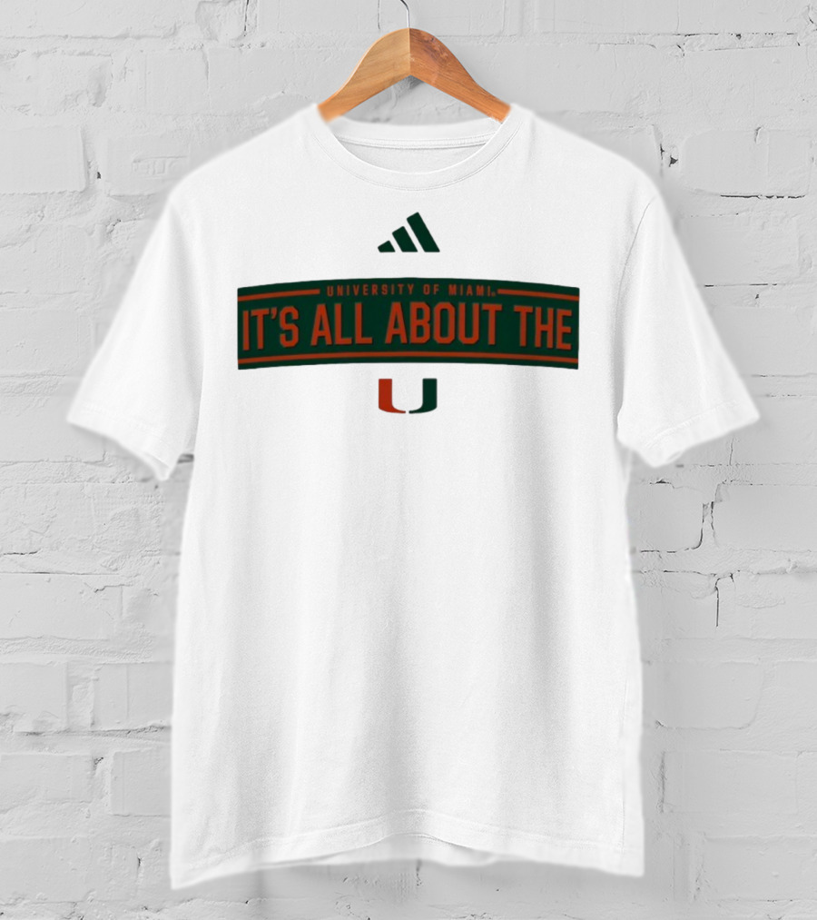 University Of Miami It's All About The U T-Shirt