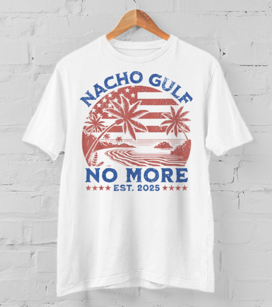 Nacho Gulf No More Est. 2025 American Beach Palm Trees Stars T-Shirt