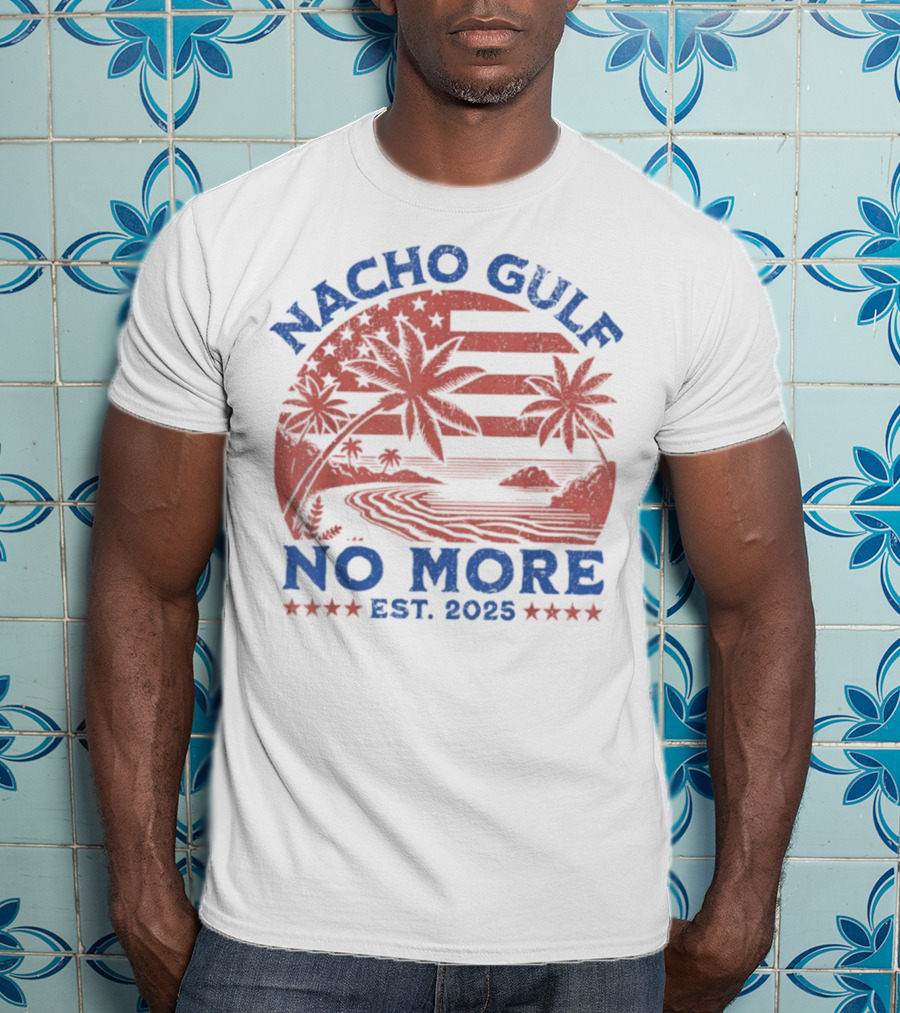 Nacho Gulf No More Est. 2025 American Beach Palm Trees Stars T-Shirt