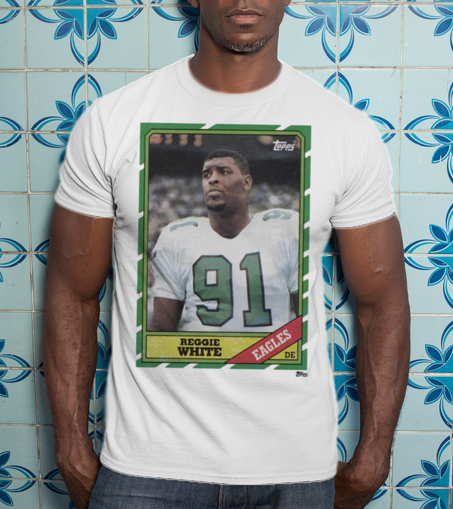 Topps Reggie White 91 Philadelphia Eagles DE Trading Card T-Shirt