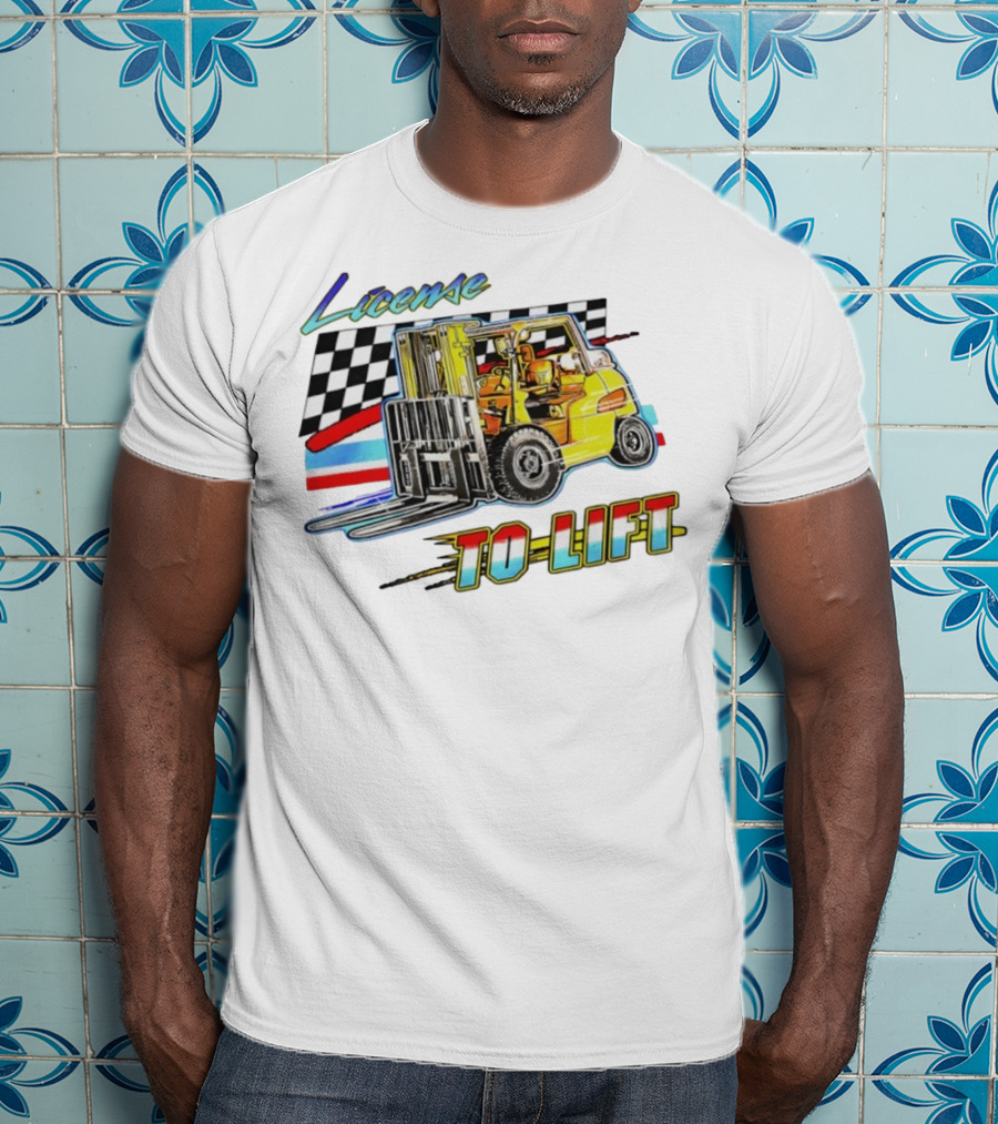 License To Lift Forklift Racing Checker Flag Iconic Style T-Shirt