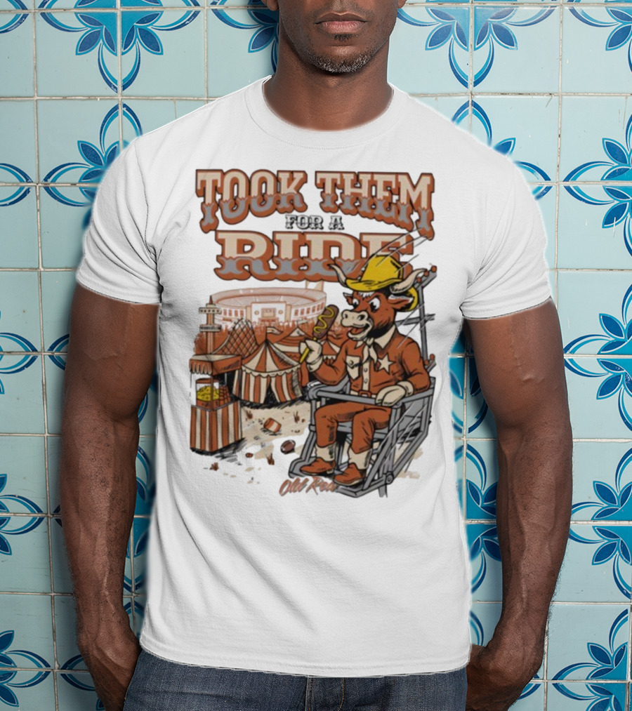 Texas Longhorns Took Them For A Ride Comic Mascot And Carnival Scene T-Shirt