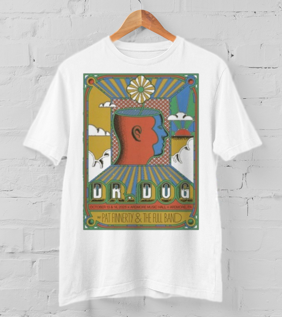 Dr. Dog Ardmore Music Hall October 13-14 2025 With Pat Finnerty And The Full Band Ardmore PA T-Shirt
