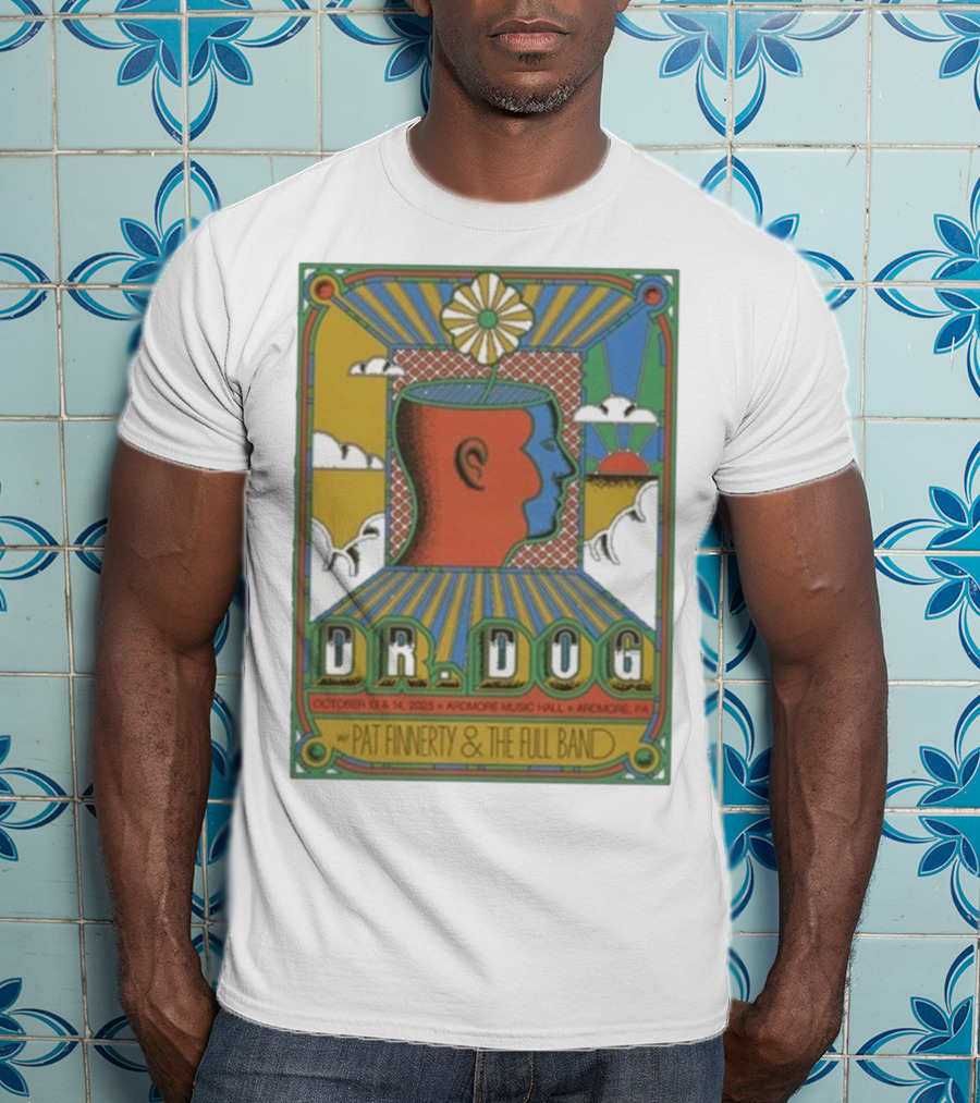 Dr. Dog Ardmore Music Hall October 13-14 2025 With Pat Finnerty And The Full Band Ardmore PA T-Shirt