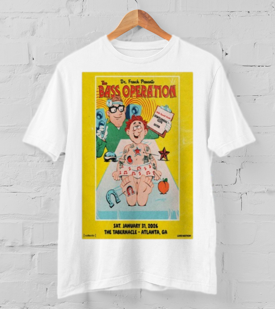 Dr. Fresch Presents Bass Operation January 31 2026 The Tabernacle Atlanta GA Live Nation T-Shirt