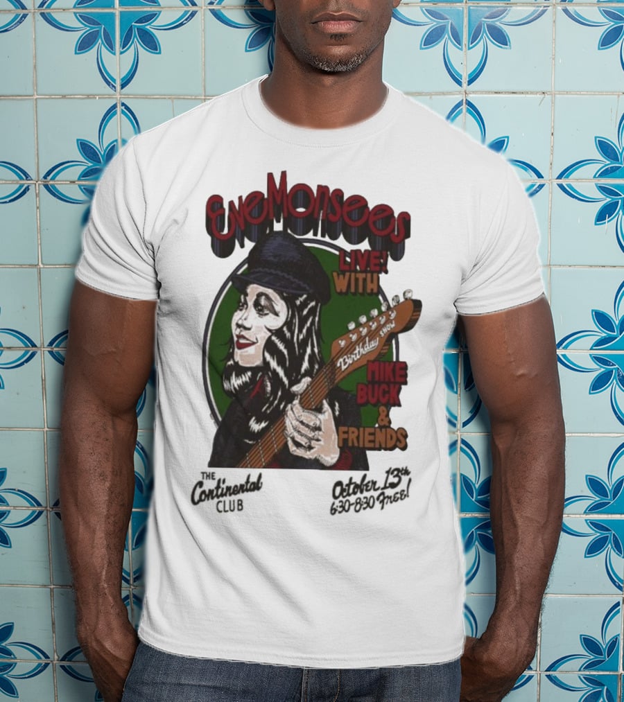 Eve Monsees Live With Mike Buck And Friends Birthday Show T-Shirt