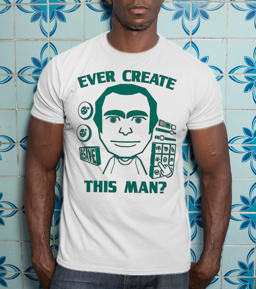Ever Create This Man Meme T-Shirt