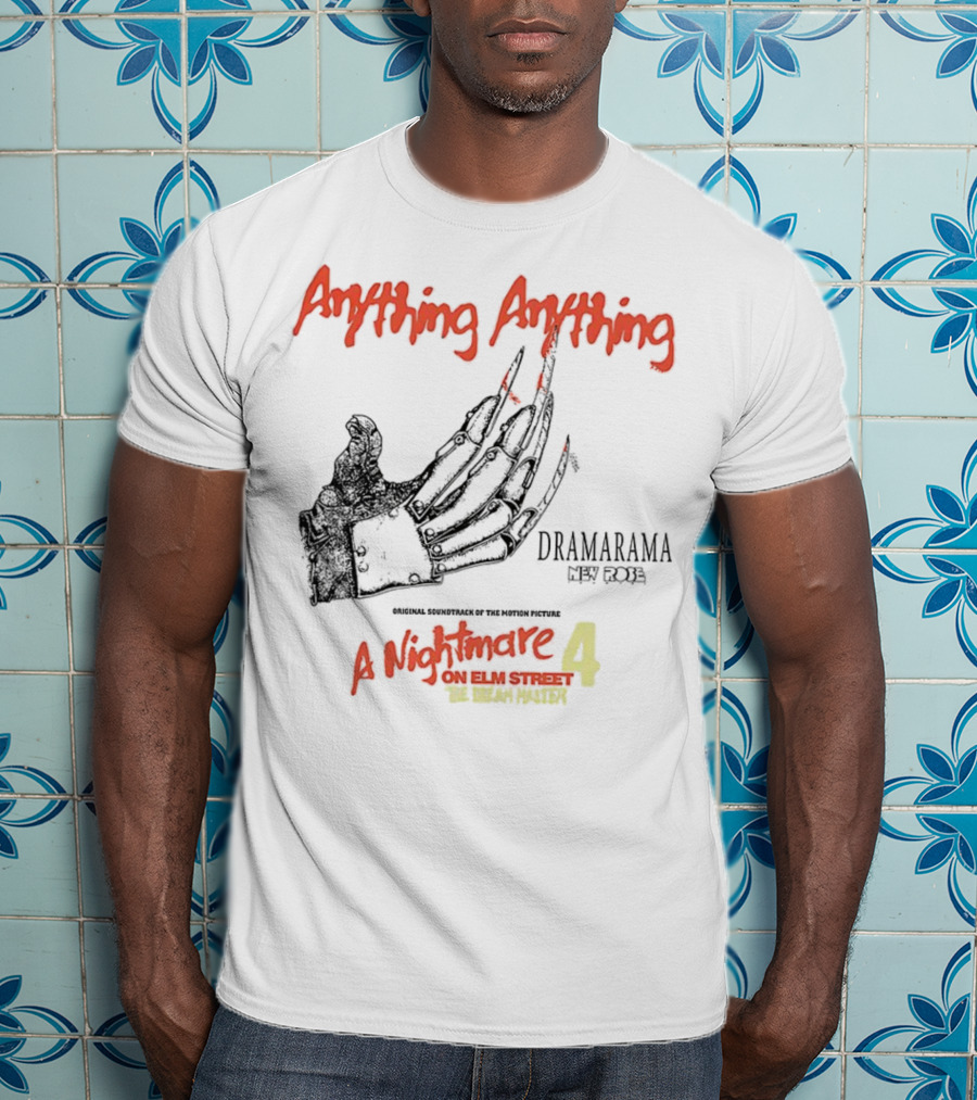 A Nightmare On Elm Street 4 Freddy Krueger Dramarama Anything Anything Halloween T-Shirt