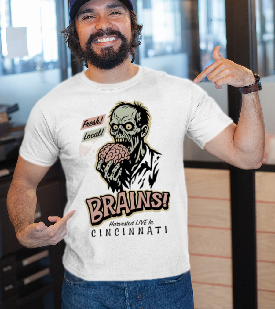 Fresh Local Brains Harvested Live Monster Cincinnati Zombie T-Shirt