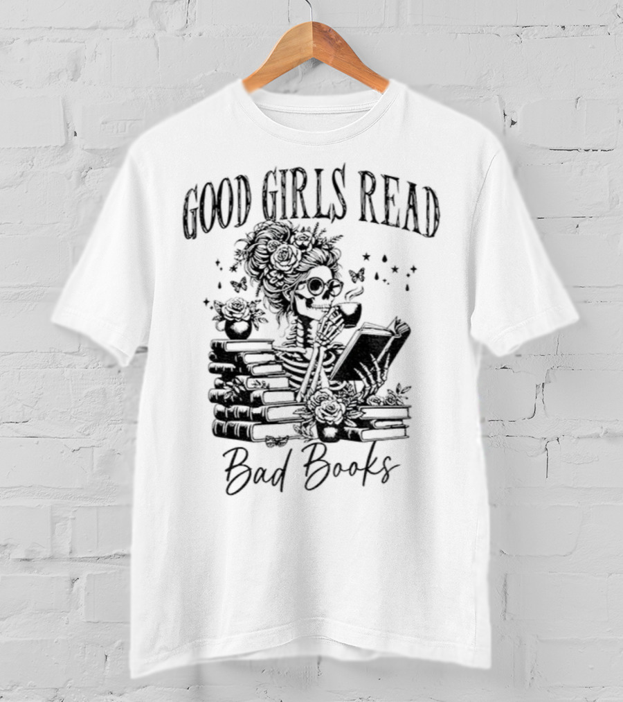 Good Girls Read Bad Books Skeleton T-Shirt