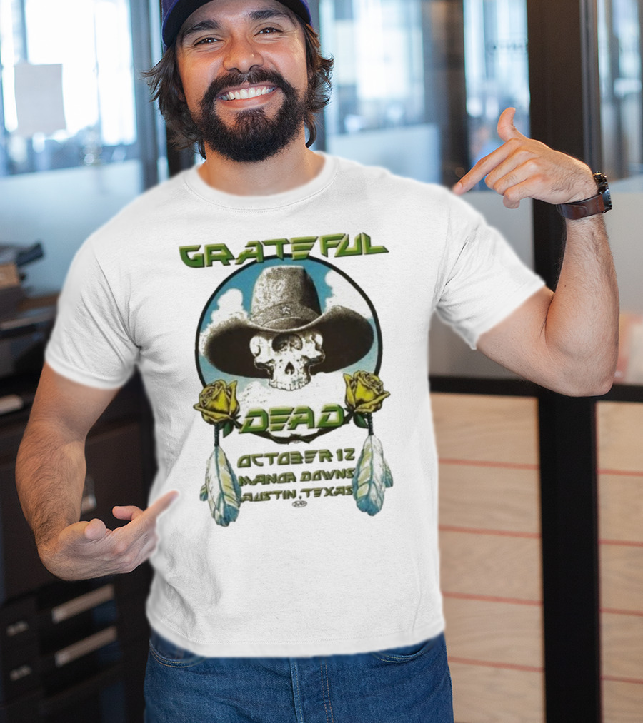 Grateful Dead October 12 Manor Downs Austin Texas Cowboy Skull Roses T-Shirt