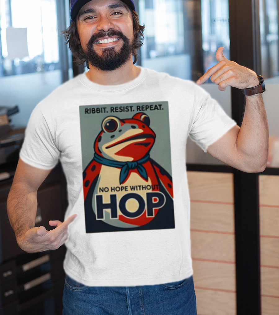 Ribbit Resist Repeat No Hope Without Hop Portland Frog T-Shirt