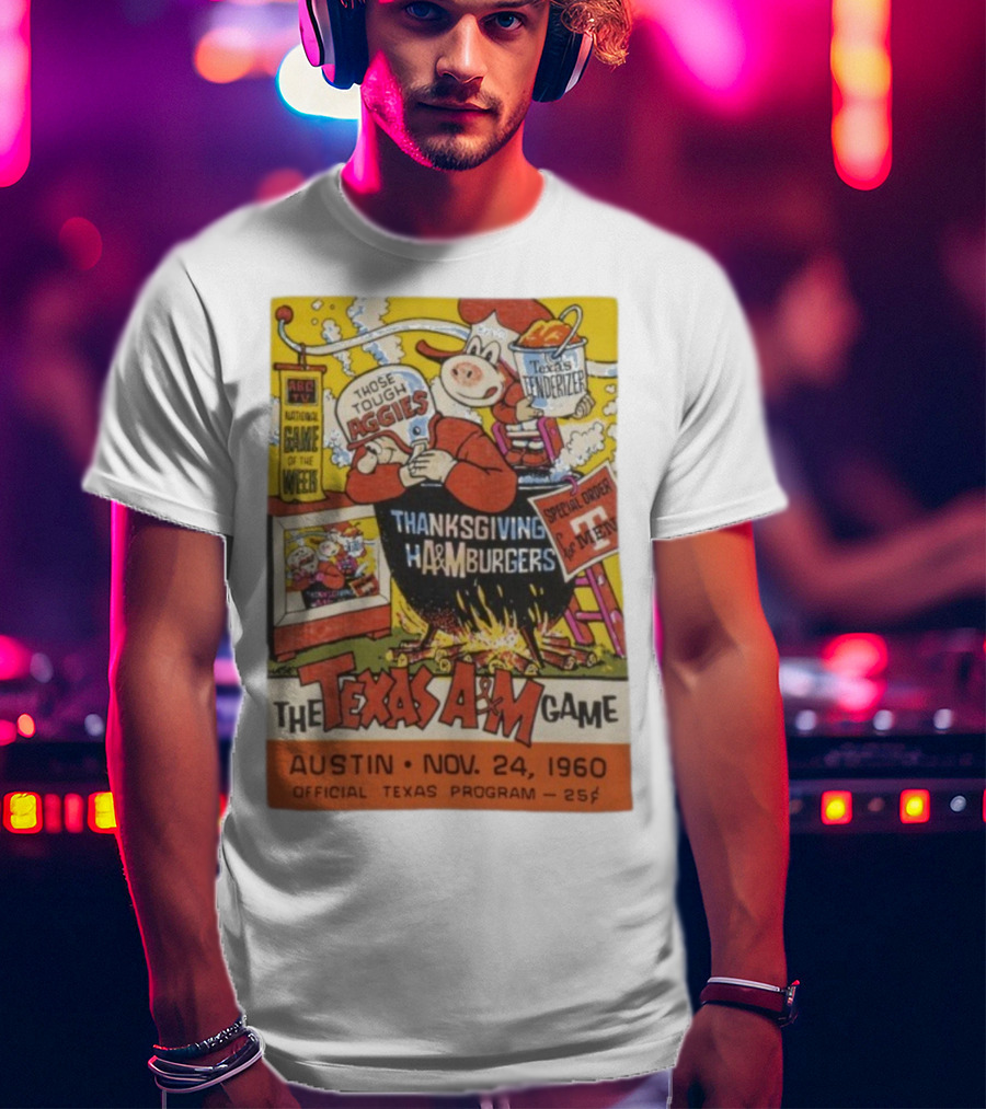 Texas Longhorns Thanksgiving Texas A&M Game Austin Nov 24 1960 Official Program T-Shirt
