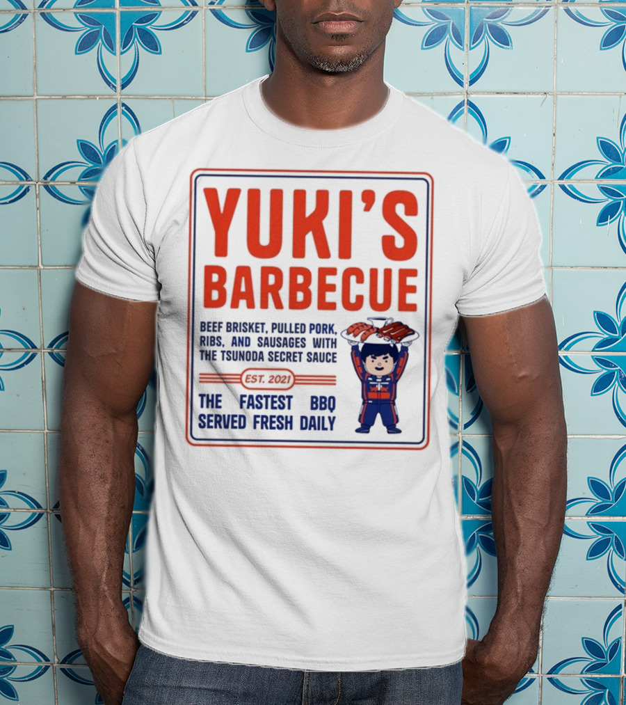 Yuki's Barbecue Beef Brisket Pulled Pork Ribs Sausages Tsunoda Secret Sauce Fastest BBQ Served Fresh Daily Est 2021 T-Shirt