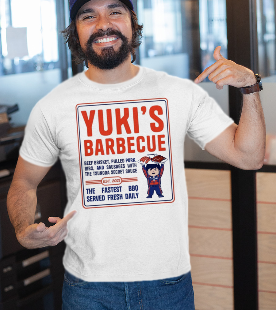 Yuki's Barbecue Beef Brisket Pulled Pork Ribs Sausages Tsunoda Secret Sauce Fastest BBQ Served Fresh Daily Est 2021 T-Shirt