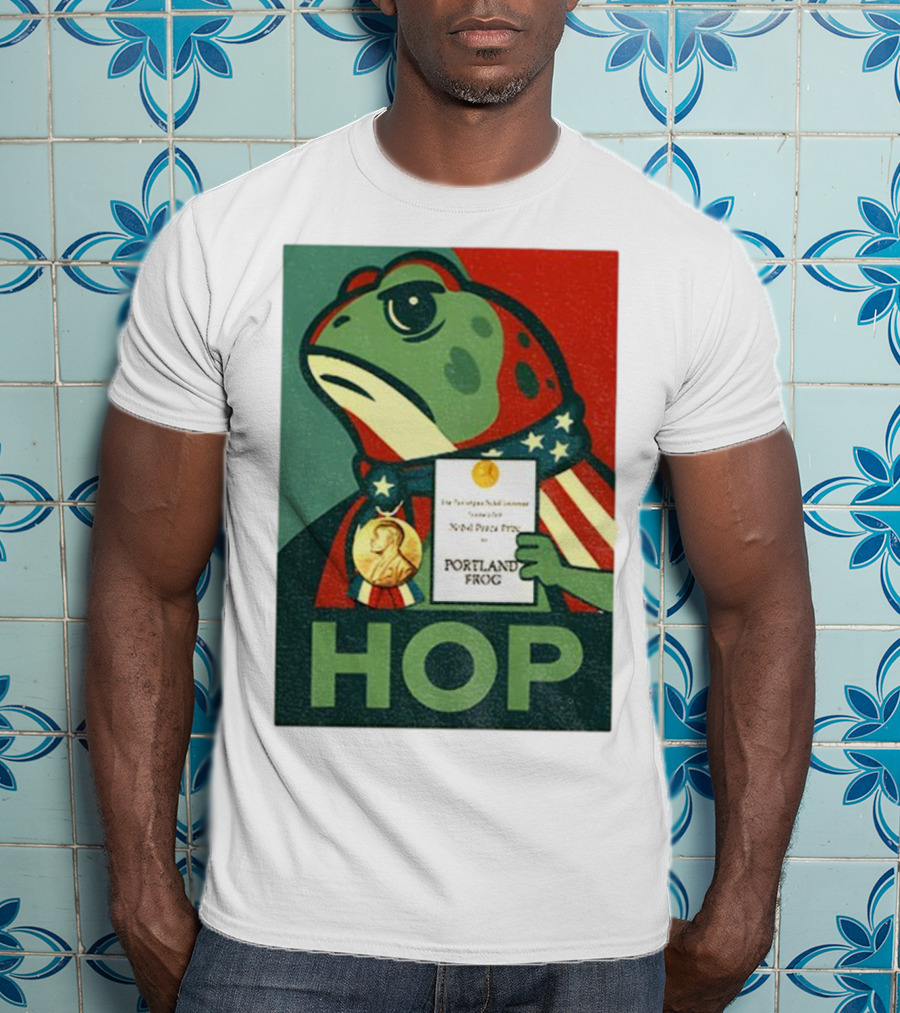 Hop Portland Frog Viral Meme Nobel Peace Prize Political Funny T-Shirt