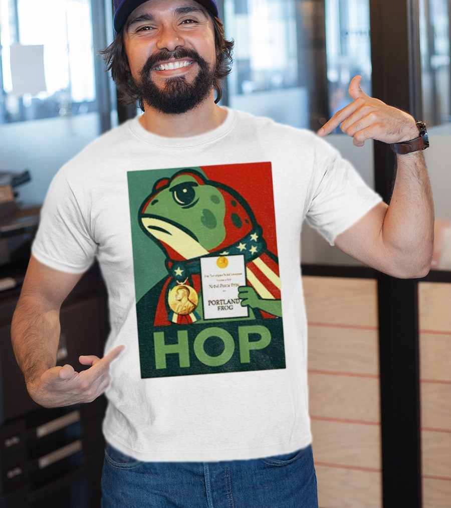 Hop Portland Frog Viral Meme Nobel Peace Prize Political Funny T-Shirt