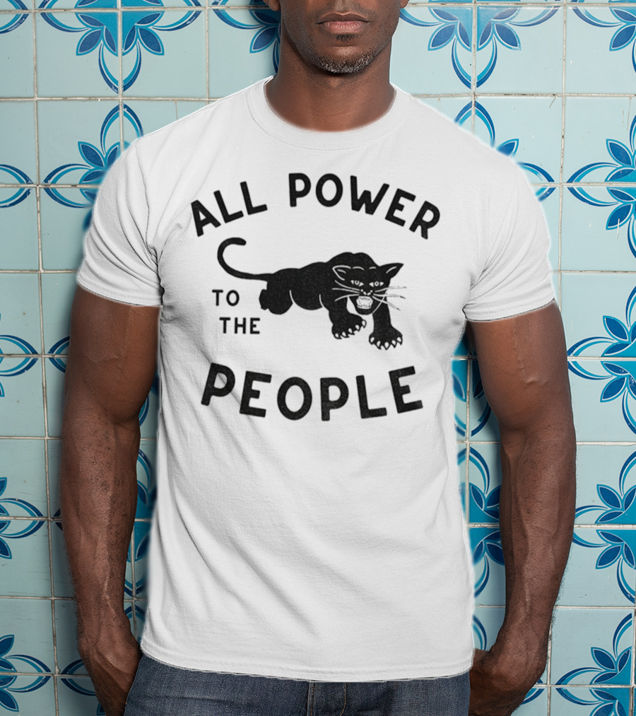All Power To The People Panther T-Shirt