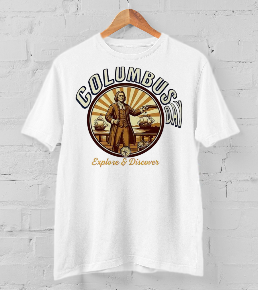 Columbus Day Explore And Discover Retro Vintage Style T-Shirt