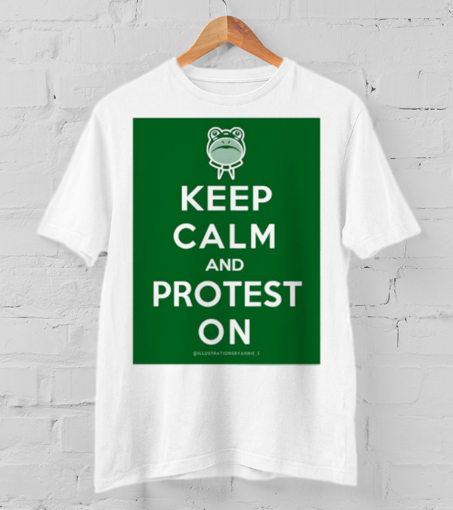 Keep Calm And Protest On With Frog Icon T-Shirt
