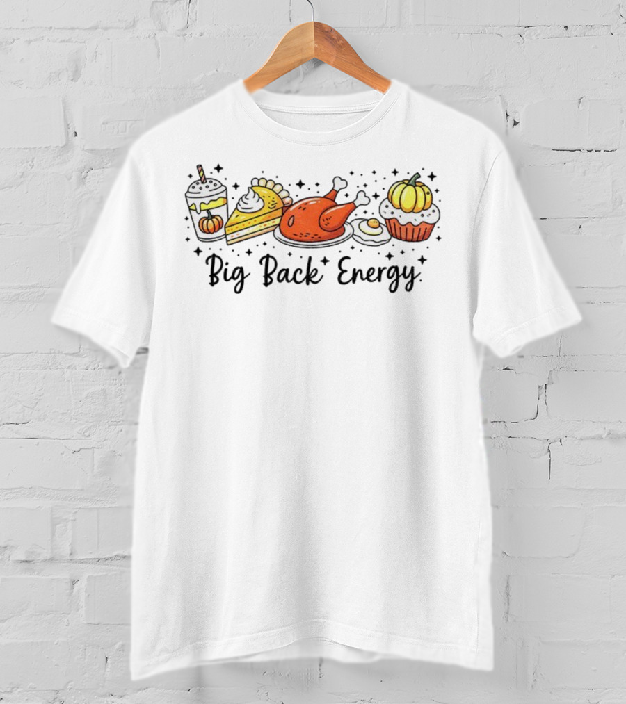 Big Back Energy Thanksgiving Food Vintage Retro Pumpkin Turkey Pie Halloween T-Shirt