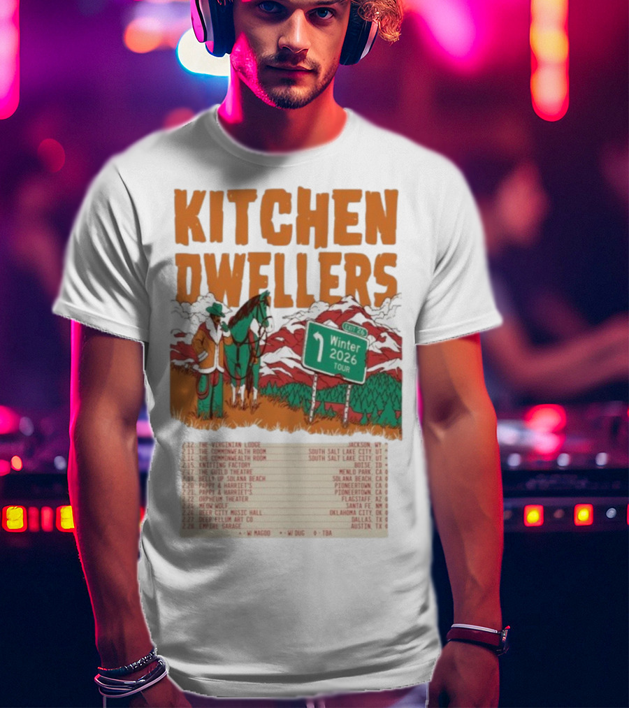 Kitchen Dwellers Winter Tour 2026 Exit 26 Music Venues And Dates T-Shirt