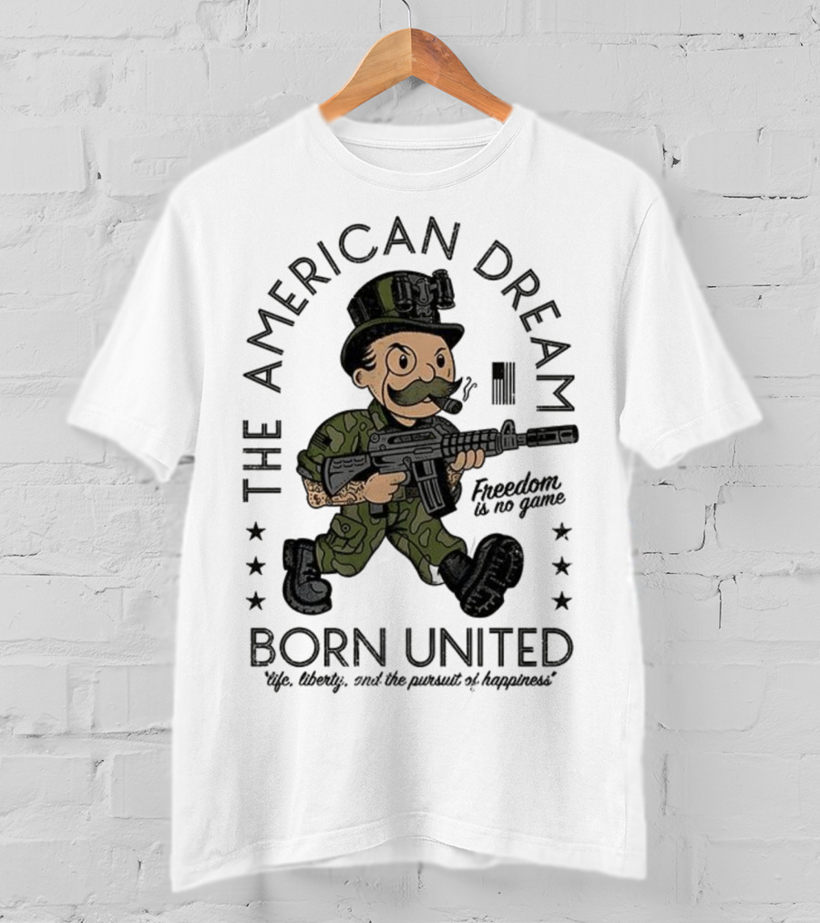 The American Dream Freedom Is No Game Born United Uncle Sam Camo Soldier T-Shirt