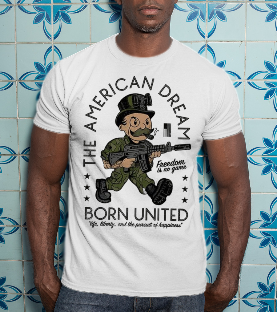 The American Dream Freedom Is No Game Born United Uncle Sam Camo Soldier T-Shirt