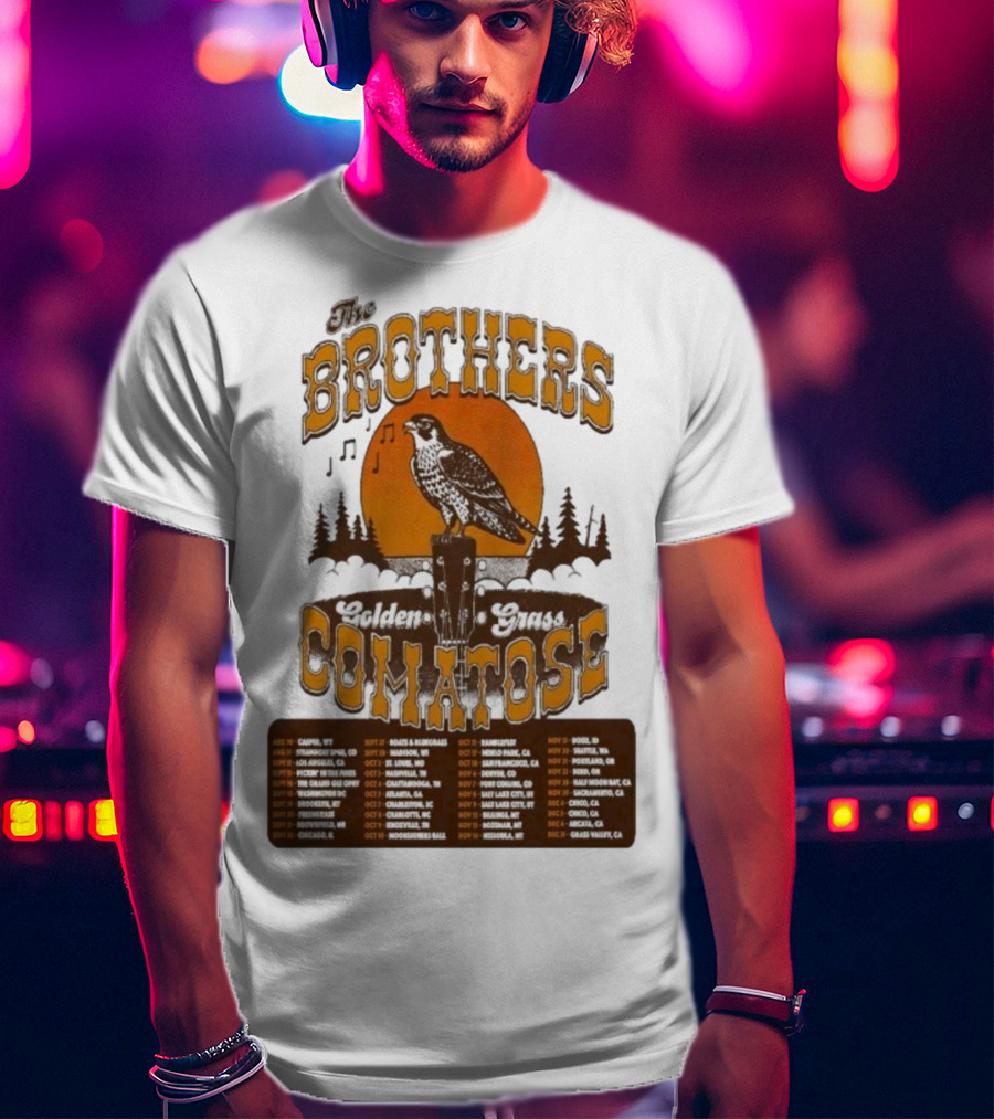The Brothers Comatose Golden Grass 2025 Tour Dates Casper Wyoming To Grass Valley California T-Shirt