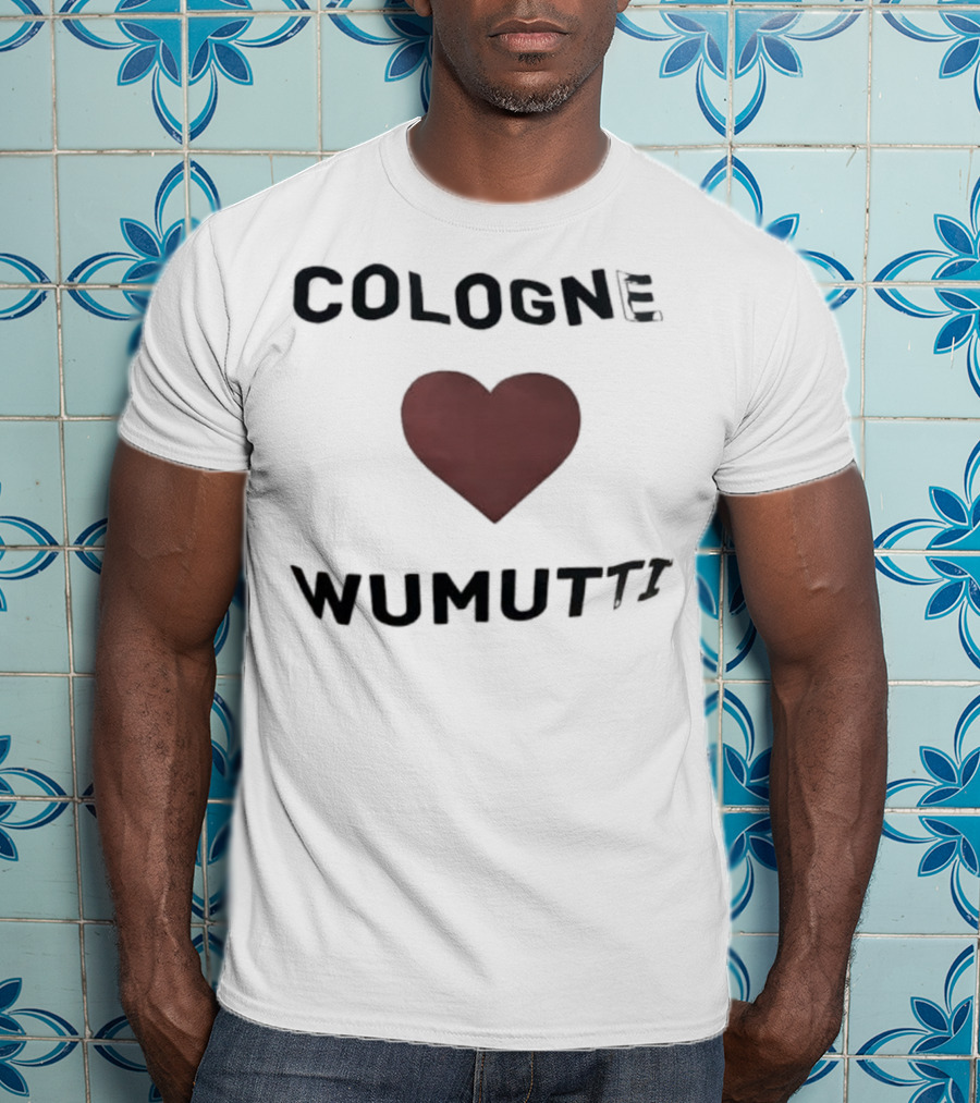 Cologne Heart Wumutti Phrase German T-Shirt