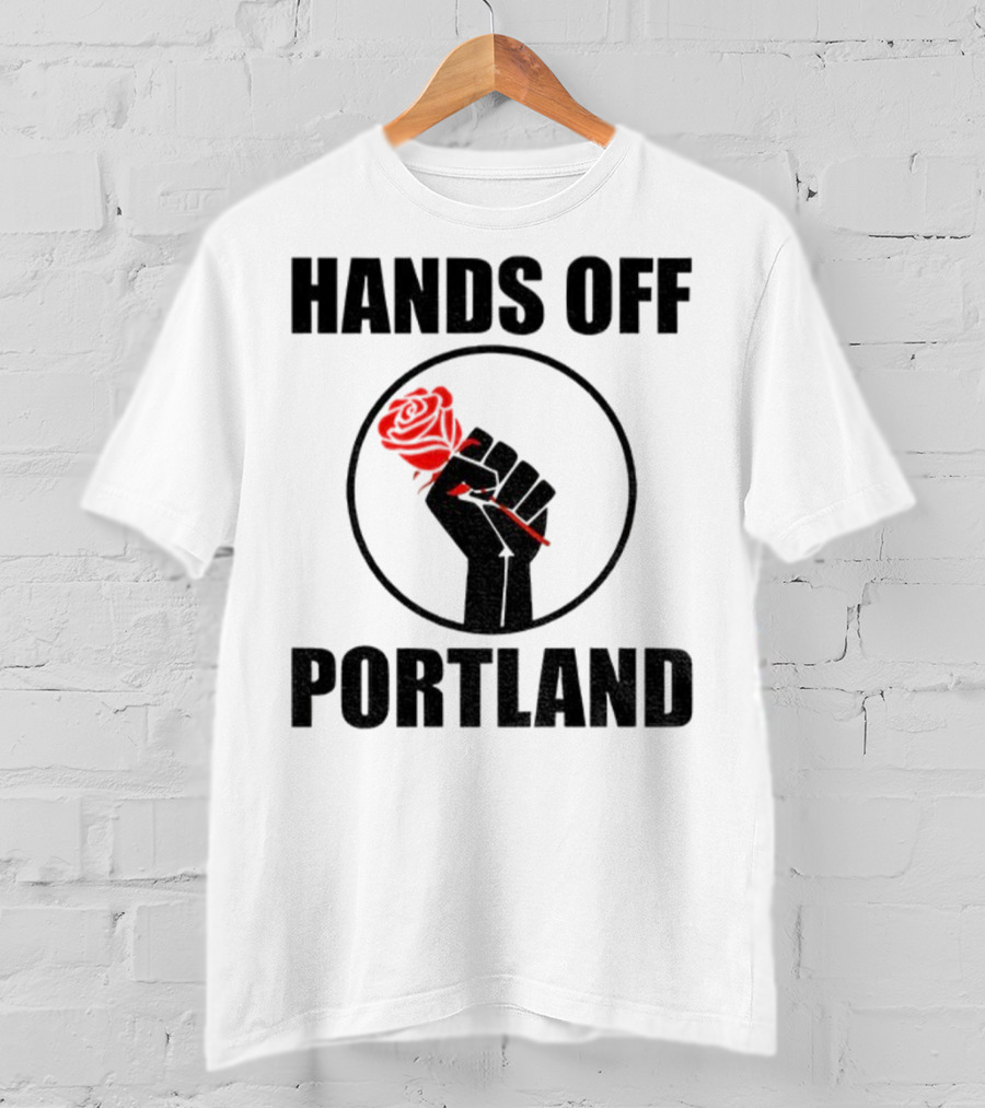 Hands Off Portland Rose Fist Symbol T-Shirt