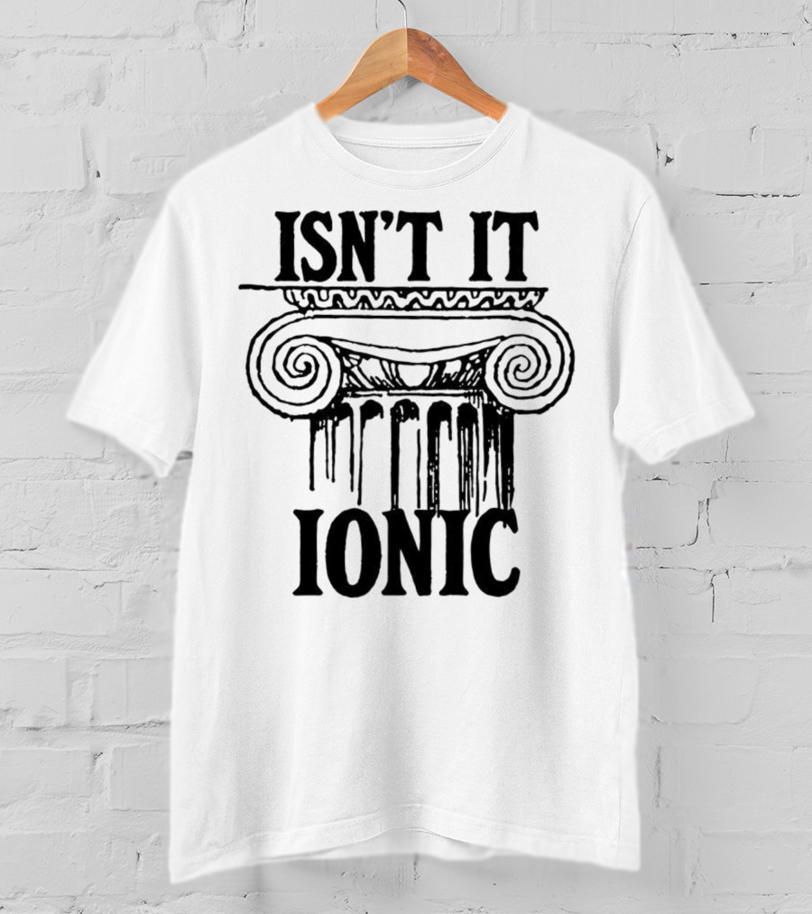 ISN'T IT IONIC Ancient Greek Column T-Shirt