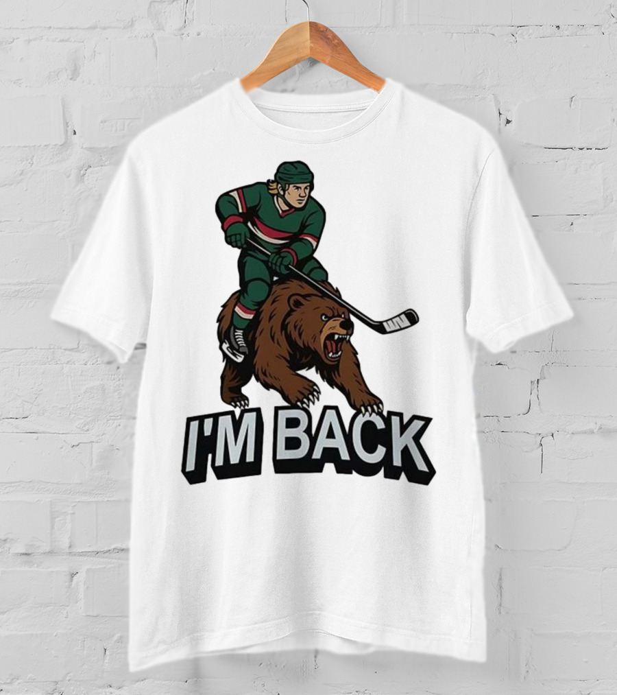 I'm Back Minnesota Wild NHL Bear Hockey Player Graphic T-Shirt