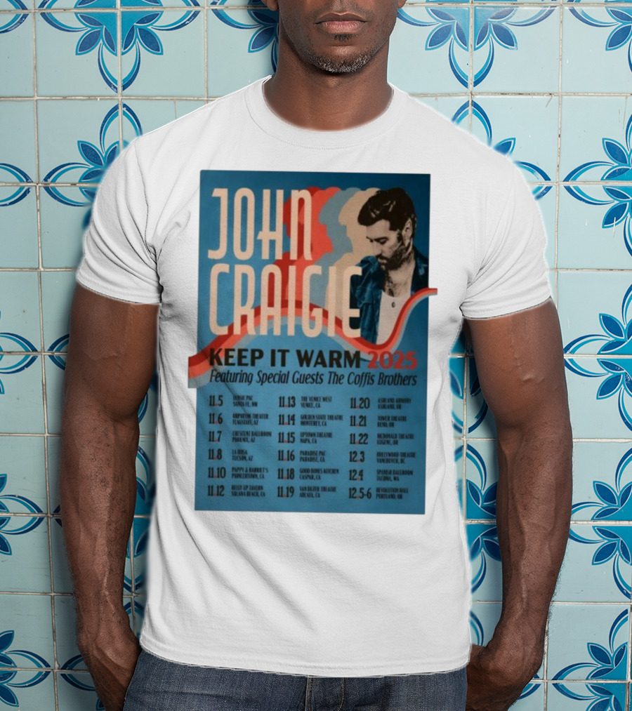 John Craigie Keep It Warm 2025 Tour Featuring The Coffis Brothers Dates And Venues T-Shirt