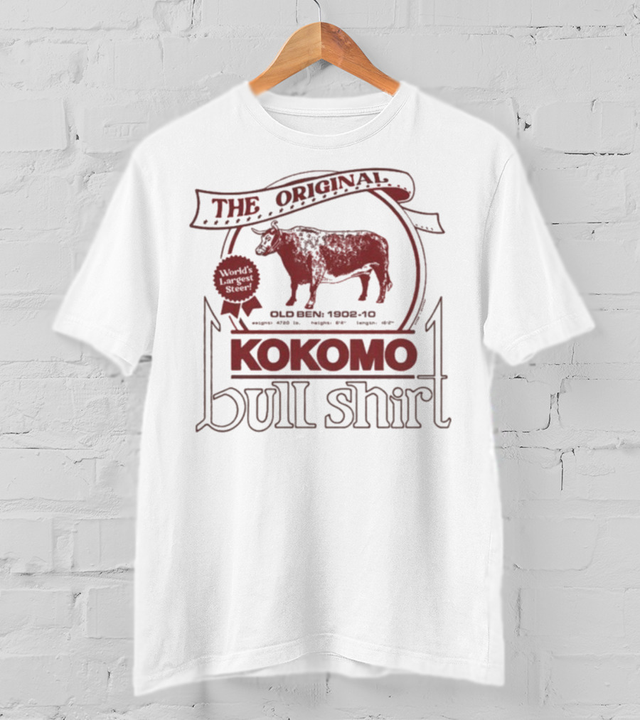 The Original Kokomo Bull 1905-10 Old Elm 900 Lbs Honor 400 Lbs Butter 360 Days T-Shirt