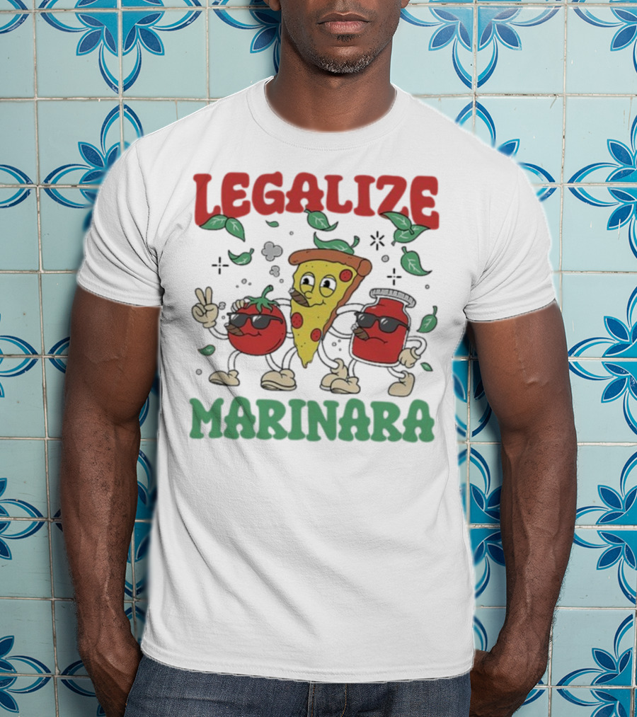 Legalize Marinara Pizza Slice And Cool Tomatoes T-Shirt