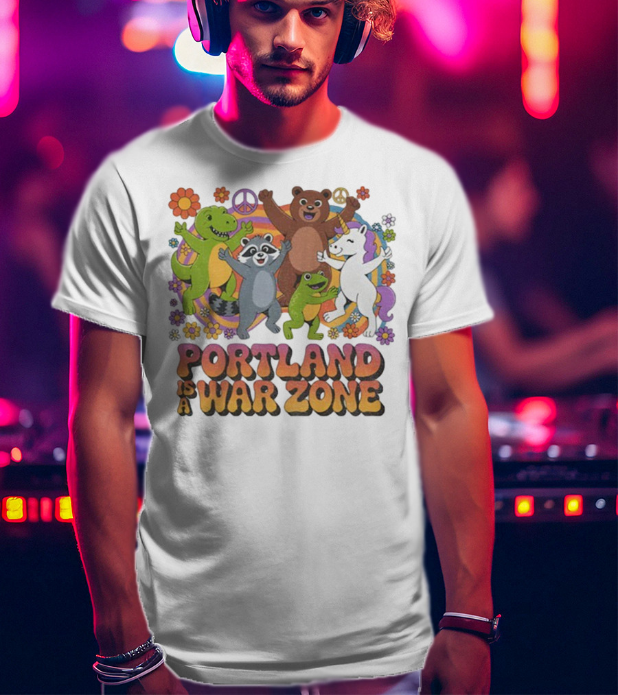 Portland Is A War Zone Peaceful Animal Dance Celebration T-Shirt