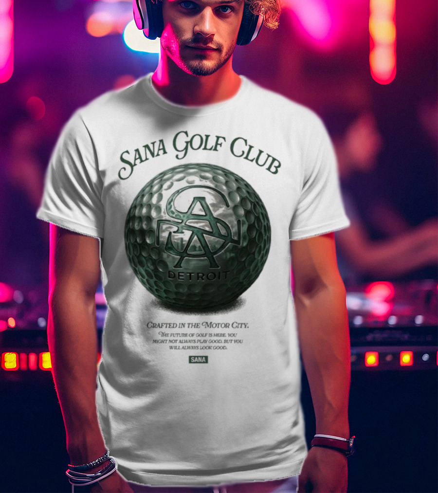 Sana Golf Club Detroit Crafted In The Motor City T-Shirt