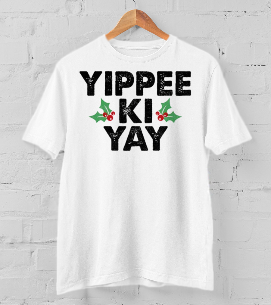 Yippee Ki Yay Merry Christmas Holly Theme T-Shirt